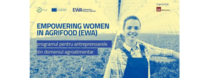 impact hub bucharest si eit food lanseaza inscrierile pentru programul de accelerare empowering women in agrifood 2025 67ed4bbb10336