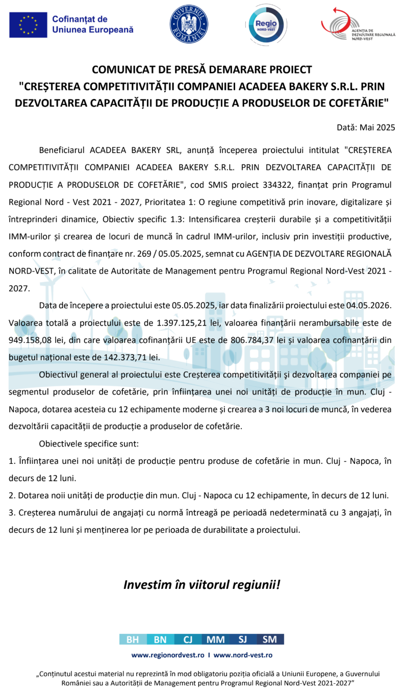 comunicat de presa demarare proiect cresterea competitivitatii companiei acadeea bakery s r l prin dezvoltarea capacitatii de productie a produselor de cofetarie 682213767657e