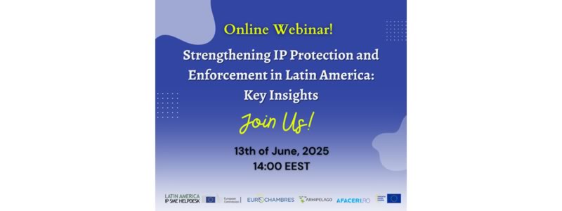 webinar exclusiv protectia proprietatii intelectuale inamerica latina 13 iunie 2025 683ecb38321d0